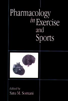 Pharmacology in Exercise and Sports (Pharmacology and Toxicology)