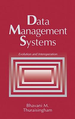 Data Management Systems: Evolution and Interoperation