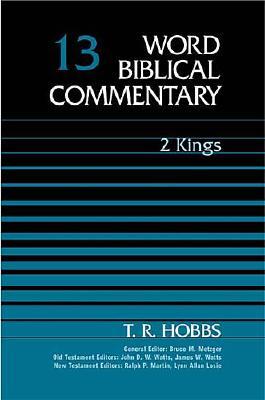 Word Biblical Commentary Vol. 13, 2 Kings