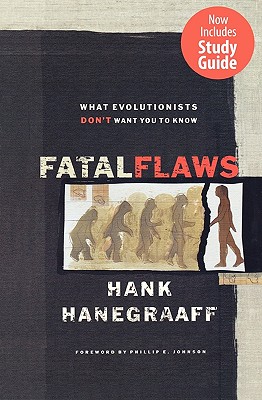 Fatal Flaws: What Evolutionists Don't Want You to Know