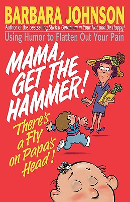 Mama Get The Hammer! There's a Fly on Papa's Head!