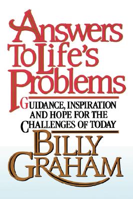 Answers to Life's Problems Guidance, Inspiration and Hope for the Challenges of Today