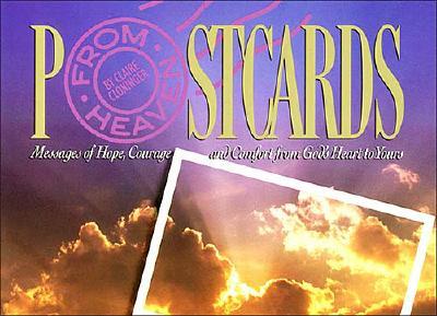 Postcards from Heaven: Messages of Hope, Courage, and Comfort