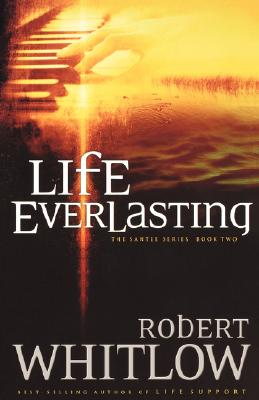 Life Everlasting (Santee, Book 2)