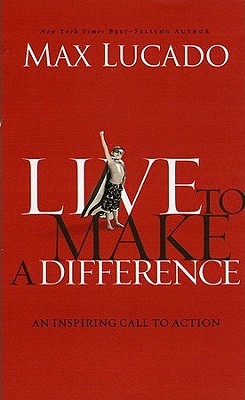 Image for Live to Make A Difference