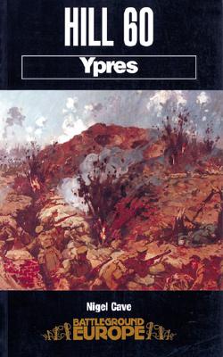 Hill 60: Ypres (Battleground Europe)