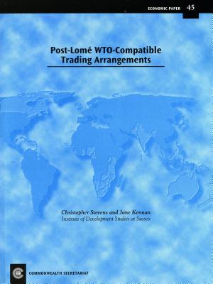 Post Lom WTO-Compatible Trading Arrangements: Economic Paper 45 (Economic Paper Series)