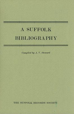 A Suffolk Bibliography (Suffolk Records Society)
