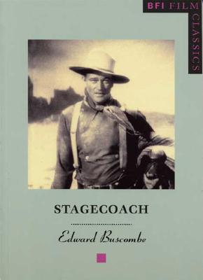 Stagecoach (BFI Film Classics)