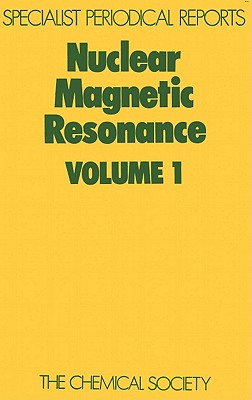 Image for Nuclear Magnetic Resonance Volume 1 Nuclear Magnetic Resonance Volume 1