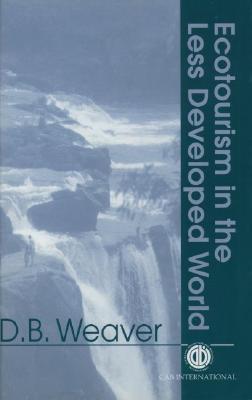 Ecotourism in the Less Developed World (Cab International Publication)