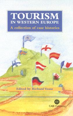 Tourism in Western Europe: A Collection of Case Histories