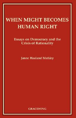 When Might Becomes Human Right