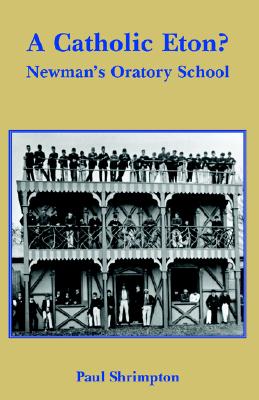A Catholic Eton Newman's Oratory School