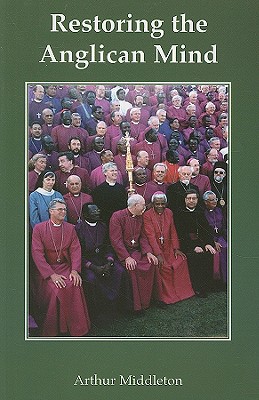 Restoring the Anglican Mind.