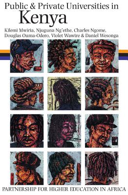 Public and Private Universities in Kenya: New Challenges, Issues and Achievements (Higher Education in Africa)