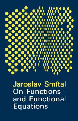 On Functions and Functional Equations