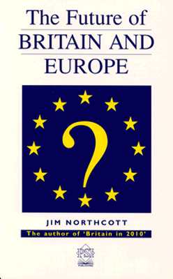 The Future of Britain and Europe in 2010