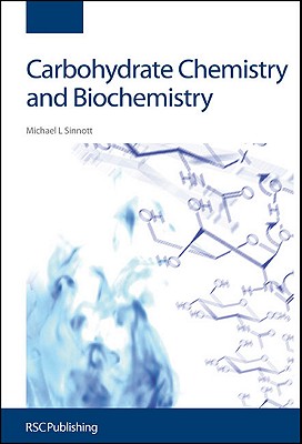 Carbohydrate Chemistry and Biochemistry: Structure and Mechanism