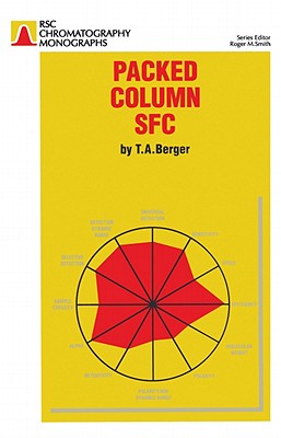 Packed Column SFC (RSC Chromatography Monographs, Volume 2)