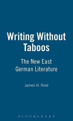 Writing Without Taboos: The New East German Literature