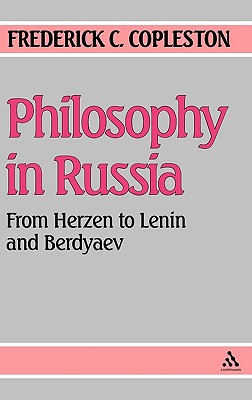 Philosophy In Russia: From Herzen to Lenin and Berdyaev