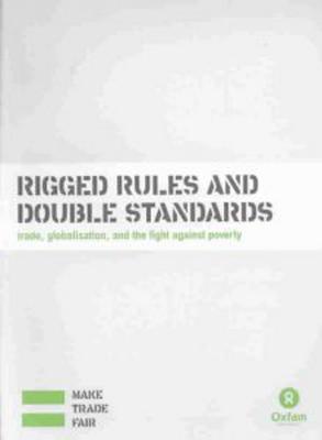 Rigged Rules and Double Standards