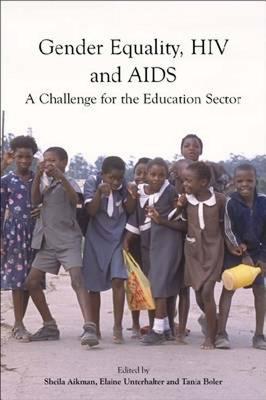 Gender Equality, HIV, and AIDS: A Challenge for the Education Sector