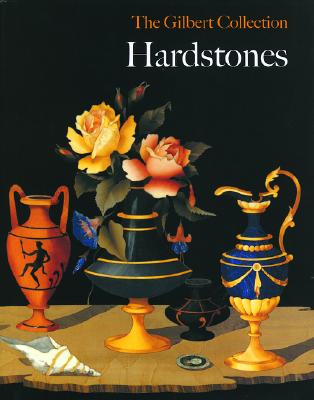 Hardstones: The Gilbert Collection
