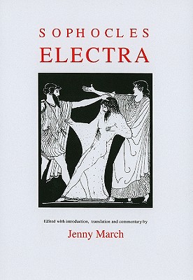 SOPHOCLES: ELECTRA Edited with Introduction, Translation and Commentary