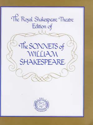 Sonnets of William Shakespeare: The Royal Shakespeare Theatre Edition