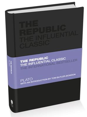 The Republic - The Influential Classic