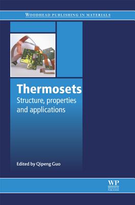 Thermosets: Structure, Properties and Applications (Woodhead Publishing in Materials)