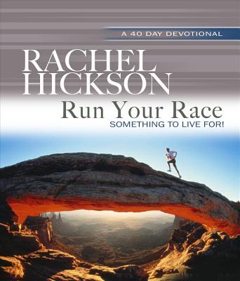 Run Your Race: Something to live for!