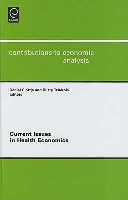 Current Issues in Health Economics (Contributions to Economic Analysis, 290)