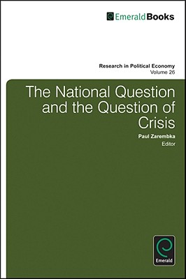 The National Question and the Question of Crisis (Research in Political Economy, 26)