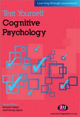 Test Yourself: Cognitive Psychology: Learning through assessment (Test Yourself . Psychology Series)