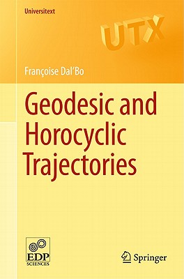Geodesic and Horocyclic Trajectories (Universitext)