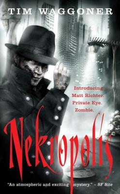 Nekropolis: A Matt Richter Novel (Matt Richter Novels)