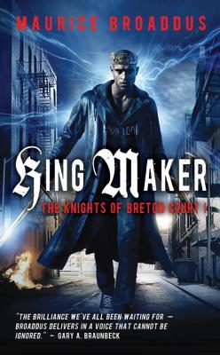 King Maker: The Knights of Breton Court, volume 1