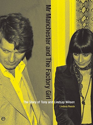 Image for Mr Manchester and the Factory Girl: The Story of Tony and Lindsay Wilson