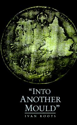 Into Another Mould': Aspects of the Interregnum (University of Exeter Press - Exeter Studies in History)