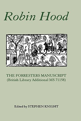 Robin Hood: The Forresters Manuscript (British Library Additional MS 71158)