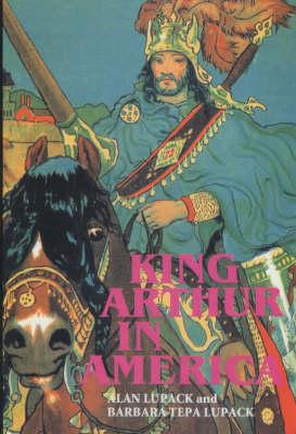King Arthur in America (Arthurian Studies, 41)