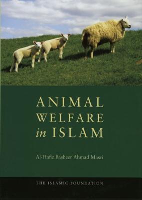 Image for Animal Welfare in Islam Animal Welfare in Islam