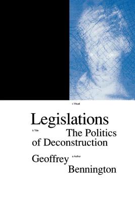 Image for Legislations: The Politics of Deconstruction (Phronesis Series)