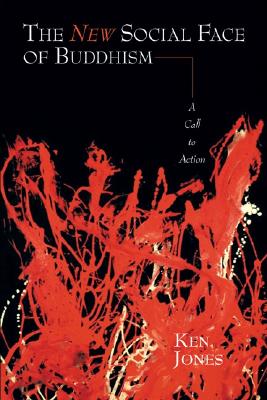 Image for The New Social Face of Buddhism: A Call to Action The New Social Face of Buddhism: A Call to Action