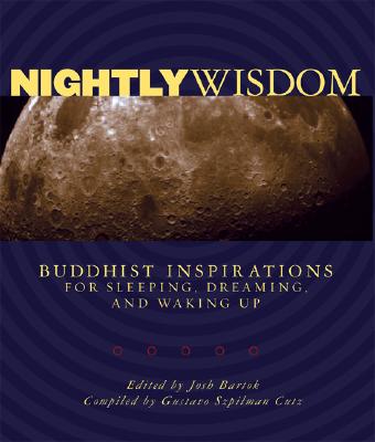 Image for Nightly Wisdom: Buddhist Inspirations for Sleeping, Dreaming, and Waking Up