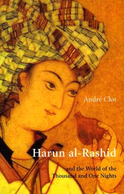 Image for Harun al-Rashid & The World Of 1001 Nights