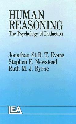 Human Reasoning: The Psychology Of Deduction